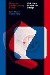 Fester Einband 100 Jahre Schweizer Design von 