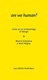 Couverture cartonnée Are We Human? de Beatriz Colomina, Mark Wigley