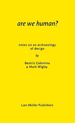 Couverture cartonnée Are We Human? de Beatriz Colomina, Mark Wigley