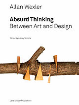 Livre Relié Allan Wexler - Absurd Thinking de Allan Wexler