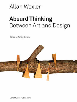 Livre Relié Allan Wexler - Absurd Thinking de Allan Wexler