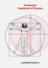 Fester Einband Handbook of Tyranny von Theo Deutinger
