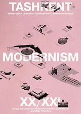 Fester Einband Tashkent Modernism XX/XXI von Saida Mirziyoyeva, Francesco Bandarin