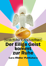 Kartonierter Einband Der Eilige Geist kommt zur Ruhe von Gerda Steiner, Jörg Lenzlinger