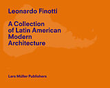  Leonardo Finotti - A Collection of Latin American Modern Architecture von Leonardo Finotti