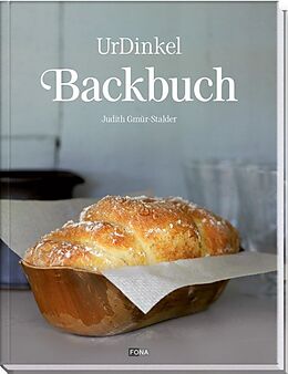 Fester Einband UrDinkel-Backbuch von Judith Gmür-Stalder