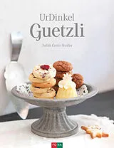 Fester Einband UrDinkel-Guetzli von Judith Gmür-Stalder
