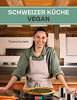Fester Einband Schweizer Küche vegan von Cuviello Tiziana