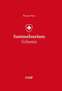 E-Book (epub) Sammelsurium Schweiz von Thomas Wyss