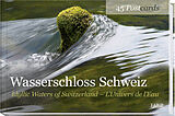 Fester Einband Wasserschloss /Schweiz Idyllic Waters of Switzerland /L'Univers de l'Eau von Alfred Haefeli