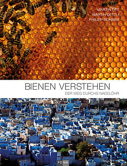Fester Einband Bienen verstehen von Martin Ott, Martin Dettli, Philipp Rohner