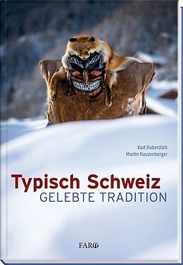 Kartonierter Einband Typisch Schweiz von Kurt Haberstich, Martin Hauzenberger