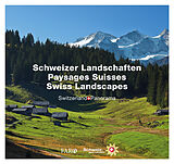 Fester Einband Schweizer Landschaften  Paysages Suisses  Swiss Landscapes von Erika Lüscher