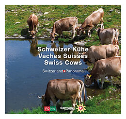 Fester Einband Schweizer Kühe - Vaches Suisses - Swiss Cows von Erika Lüscher, Martin Bienerth