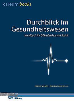 Paperback Durchblick im Gesundheitswesen von Werner Widmer, Roland Siegenthaler