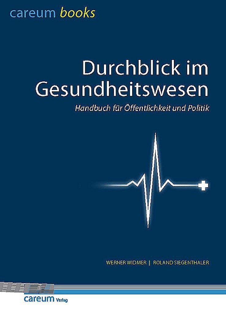 Durchblick Im Gesundheitswesen Werner Widmer Roland Siegenthaler Buch Kaufen Ex Libris