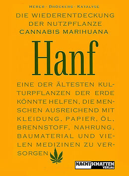 Fester Einband Die Wiederentdeckung der Nutzpflanze Hanf von Jack Herer, Mathias Bröckers