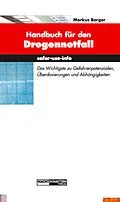 E-Book (epub) Handbuch für den Drogennotfall von Markus Berger