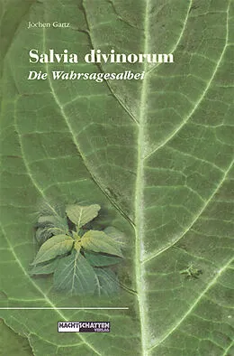E-Book (epub) Salvia Divinorum - Die Wahrsagesalbei von Jochen Gartz