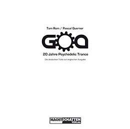 Broschiert GOA - 20 Jahre Psychedelic Trance von Tom Rom, Pascal Querner