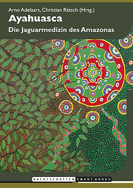 Kartonierter Einband Ayahuasca von Nana Nauwald, Markus Berger