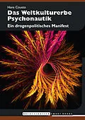 E-Book (epub) Das Weltkulturerbe Psychonautik von Hans Cousto