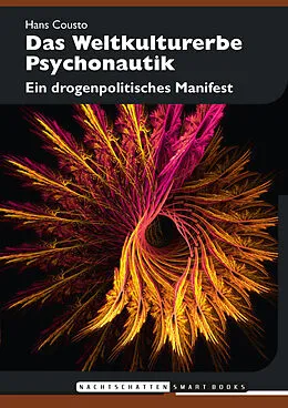 E-Book (epub) Das Weltkulturerbe Psychonautik von Hans Cousto