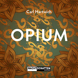 E-Book (epub) Opium von Carl Hartwich