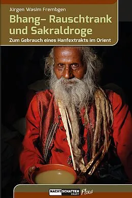 E-Book (epub) Bhang  Rauschtrank und Sakraldroge von Jürgen Wasim Frembgen