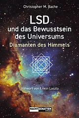 Kartonierter Einband LSD und das Bewusstsein des Universums von Christopher M. Bache