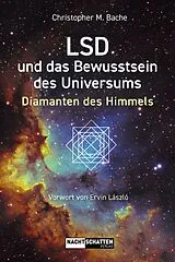 E-Book (epub) LSD und das Bewusstsein des Universums von Christopher M. Bache
