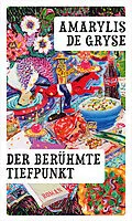 E-Book (epub) Der berühmte Tiefpunkt von Amarylis De Gryse
