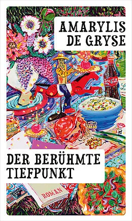 E-Book (epub) Der berühmte Tiefpunkt von Amarylis De Gryse