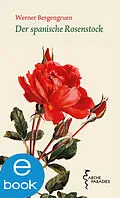 E-Book (epub) Der spanische Rosenstock von Werner Bergengruen