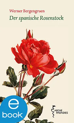 E-Book (epub) Der spanische Rosenstock von Werner Bergengruen