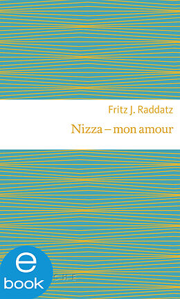 E-Book (epub) Nizza - mon amour von Fritz Raddatz
