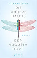 E-Book (epub) Die andere Hälfte der Augusta Hope von Joanna Glen