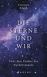 E-Book (epub) Die Sterne und wir von Carsten Kluth