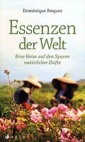 E-Book (epub) Essenzen der Welt von Dominique Roques