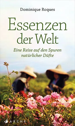 E-Book (epub) Essenzen der Welt von Dominique Roques