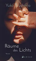 E-Book (epub) Räume des Lichts von Yuko Tsushima
