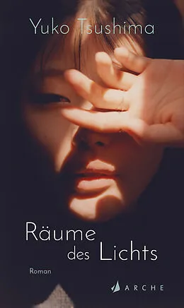 E-Book (epub) Räume des Lichts von Yuko Tsushima