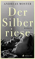 E-Book (epub) Der Silberriese von Andreas Moster
