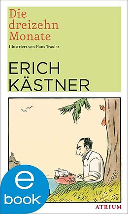 E-Book (epub) Die dreizehn Monate von Erich Kästner