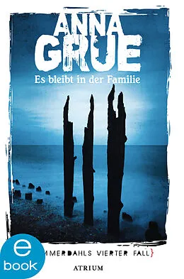 E-Book (epub) Es bleibt in der Familie von Anna Grue