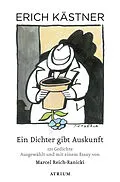 E-Book (epub) Ein Dichter gibt Auskunft von Erich Kästner