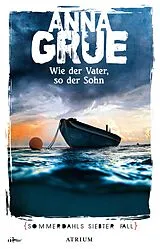 E-Book (epub) Wie der Vater, so der Sohn von Anna Grue