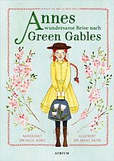 E-Book (epub) Annes wundersame Reise nach Green Gables von Kallie George