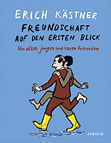E-Book (epub) Freundschaft auf den ersten Blick von Erich Kästner