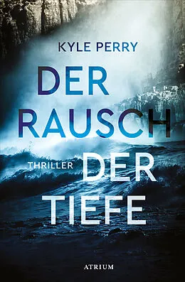 E-Book (epub) Der Rausch der Tiefe von Kyle Perry
